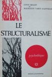 Louis Millet, Madeleine Varin d'Ainvelle • Le Structuralisme 