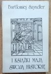 Bartłomiej Szyndler • I książki mają swoją historię