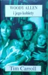 Tim Carroll • Woody Allen i jego kobiety