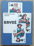Korwin Mikke, Andrzej Macieszczak • Brydż
