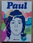 Herve Bourhis • Paul: De wederopstanding van James Paul McCartney (1969-1973)