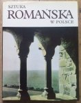 Zygmunt Świechowski • Sztuka romańska w Polsce 