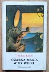 Jose Luis Barcelo • Czarna magia w XX wieku