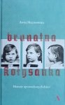 Anna Malinowska • Brunatna kołysanka. Historie uprowadzonych dzieci