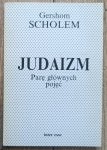 Gershom Scholem • Judaizm. Parę głównych pojęć