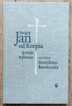 Święty Jan od Krzyża • Poezje wybrane: w przekładzie Stanisława Barańczaka