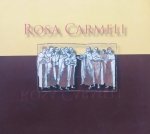 Karmelici Bosi • Rosa Carmeli • CD