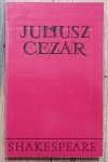 William Shakespeare • Juliusz Cezar / Stanisław Barańczak