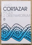 Julio Cortazar • Proza z obserwatorium