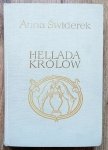 Anna Świderek • Hellada królów