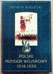 Henryk Wielecki • Polski mundur wojskowy 1918-1939