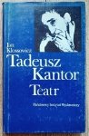 Jan Kłossowicz • Tadeusz Kantor. Teatr