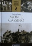 Matthew Parker • Monte Cassino. Opowieść o najbardziej zaciętej bitwie II wojny światowej