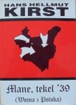 Hans Hellmut Kirst • Mane, tekel 39 (Wojna z Polską)