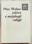 Max Weber • Szkice z socjologii religii