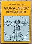 Michał Heller • Moralność myślenia 
