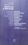 Dziesięć ważnych słów. Rozmowy o Dekalogu • Zygmunt Bauman, Eichelberger, Gadacz, Markowski i inni