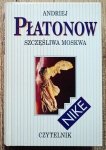Andriej Płatonow • Szczęśliwa Moskwa 