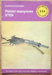 Stanisław Kochański • Pistolet maszynowy STEN [Typy Broni i Uzbrojenia 111]