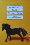 Nicholas Evans • Zaklinacz koni
