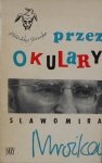 Sławomir Mrożek • Przez okulary Sławomira Mrożka