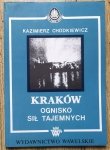 Kazimierz Chodkiewicz • Kraków ognisko sił tajemnych. Michał Nostradamus