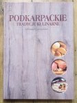 Podkarpackie tradycje kulinarne. Informator z przepisami