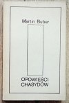 Martin Buber • Opowieści chasydów