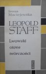 Irena Maciejewska • Leopold Staff. Lwowski okres twórczości