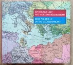 Czy Polska leży nad Morzem Śródziemnym?