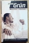 Anselm Grun • Walczyć i kochać. Mężczyźni w poszukiwaniu własnej tożsamości
