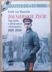 Erich von Manstein • Żołnierskie życie. Moja służba w Reichswehrze i Wehrmachcie 1919-1939
