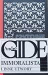 Andre Gide • Immoralista i inne utwory [Nobel 1947]