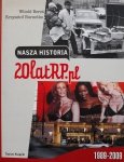 Witold Bereś, Krzysztof Burnetko • Nasza historia. 20 lat RP.pl 
