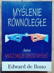 Edward de Bono • Myślenie równoległe