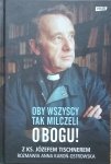 Anna Karoń-Ostrowska, Józef Tischner • Oby wszyscy tak milczeli o Bogu!
