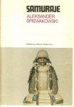 Aleksander Śpiewakowski • Samuraje [Japonia]
