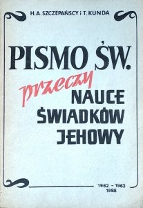 HA Szczepańscy • Pismo Św. przeczy nauce Świadków Jehowy