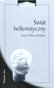 Frank William Walbank • Świat hellenistyczny