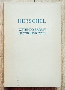 Herschel • Wstęp do badań przyrodniczych