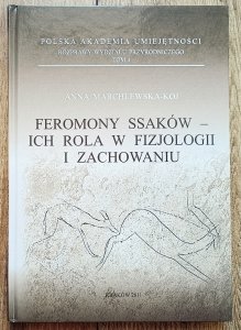 Anna Marchlewska-Koj • Feromony ssaków - ich rola w fizjologii i zachowaniu