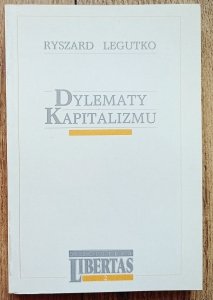Ryszard Legutko • Dylematy kapitalizmu