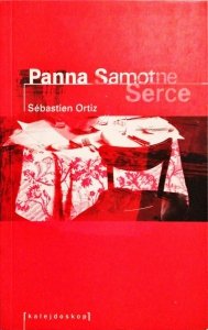 Sebastien Ortiz • Panna Samotne Serce 