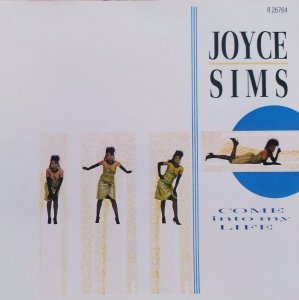 Joyce Sims • Come Into My Life • CD