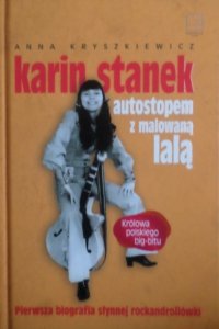 Anna Kryszkiewicz • Karin Stanek. Autostopem z malowaną lalą