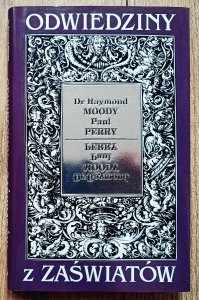 Raymond A. Moody • Odwiedziny z zaświatów