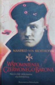Manfred von Richthofen • Wspomnienia Czerwonego Barona