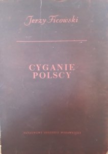 Jerzy Ficowski • Cyganie polscy. Szkice historyczno-obyczajowe 