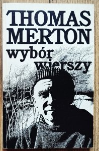 Thomas Merton • Wybór wierszy