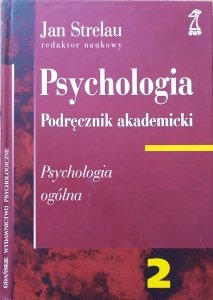red. Jan Strelau • Psychologia. Podręcznik akademicki tom 2.